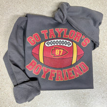 Load image into Gallery viewer, Go Taylor&#39;s Boyfriend Sweatshirt
