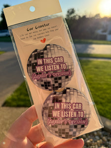 Car Coasters: In This Car We Listen To Taylor's Version